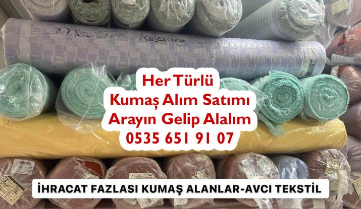 İhracat fazlası parti kumaş alımı, ihracat fazlası stok kumaş alımı, ihracat fazlası parça kumaş alımı, ihracat fazlası kumaş alım satımı, ihracat fazlası kumaş kim alır,